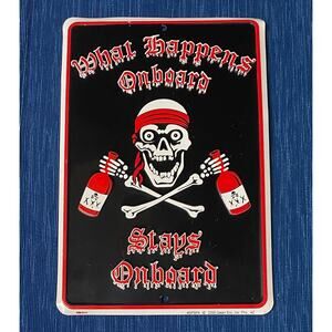 What Happens Onboard Stays .. 8X12 Metal Sign Retro Wall Plaque Boat Pirate 21B
